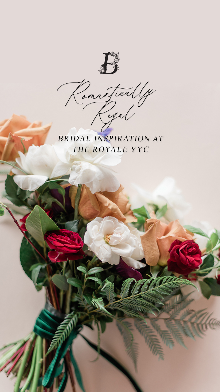 Romantically Regal Bridal Inspiration at the Royale YYC