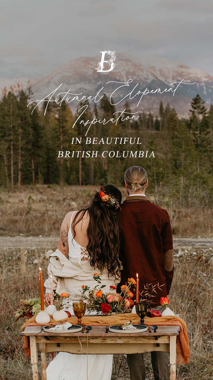 Autumnal Elopement Inspiration in the Kootenays - BC Elopement Shoot Featured on Bronte Bride