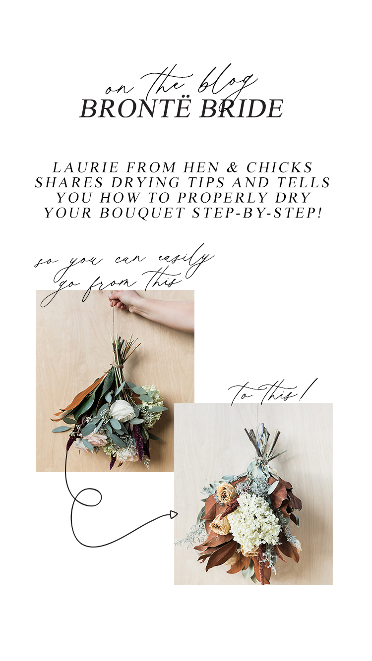 How to Dry Your Wedding Bouquet // Tips & Tricks with Hen &Chicks