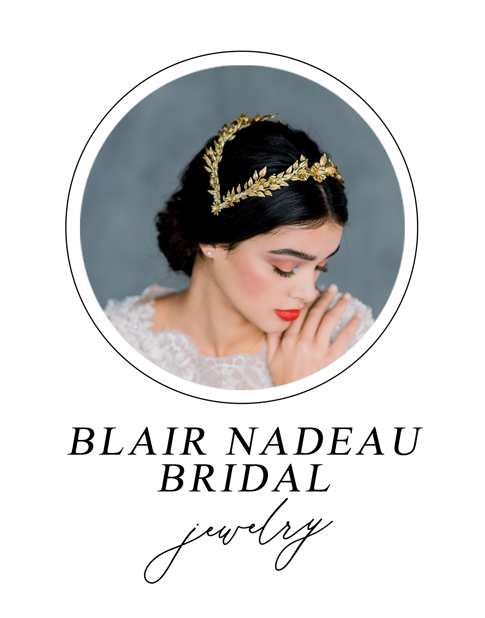 Brontë Bride Community // Canadian Wedding Vendors - Blair Nadeau Bridal, Brampton Wedding Jewelry